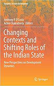 Changing contexts and shifting roles of the Indian state : new perspectives on development dynamics