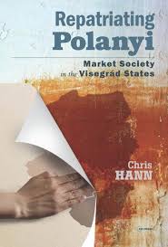Repatriating Polanyi : market society in the Visegrád states