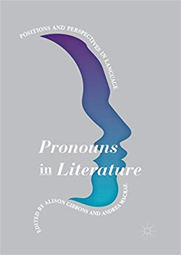 Pronouns in literature : positions and perspectives in language