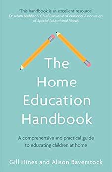 The home education handbook : a comprehensive and practical guide to educating children at home