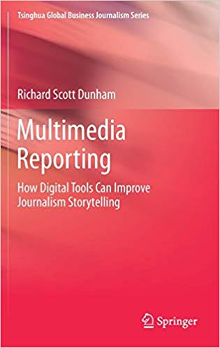 Multimedia reporting : how digital tools can improve journalism storytelling