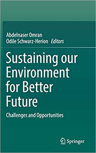 Sustaining our environment for better future : challenges and opportunities