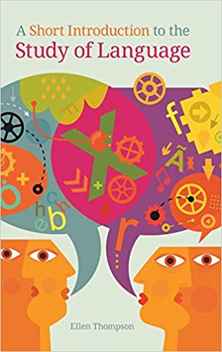 A short introduction to the study of language