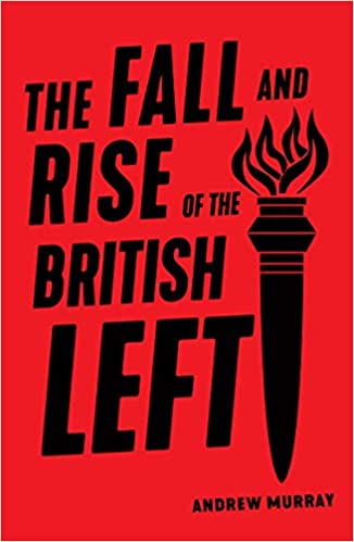 The fall and rise of the British left