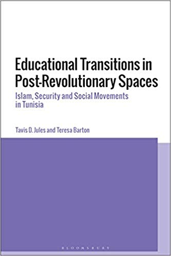 Educational transitions in post-revolutionary spaces : Islam, security, and social movements in Tunisia