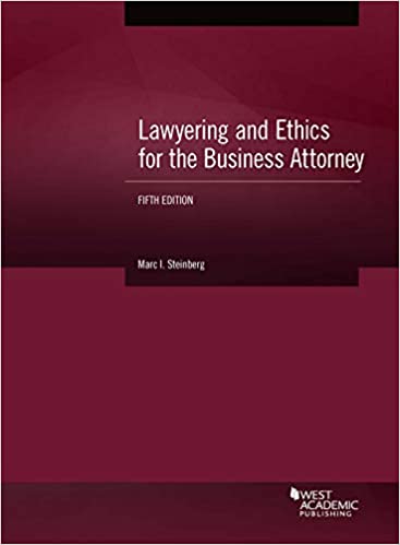 Lawyering and ethics for the business attorney