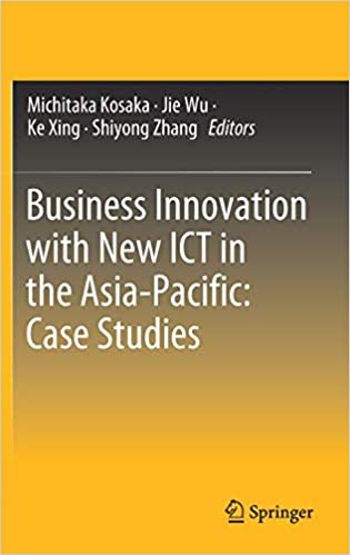 Business innovation with new ICT in the Asia-Pacific : case studies