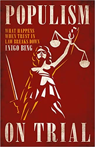 Populism on trial : what happens when trust in law breaks down