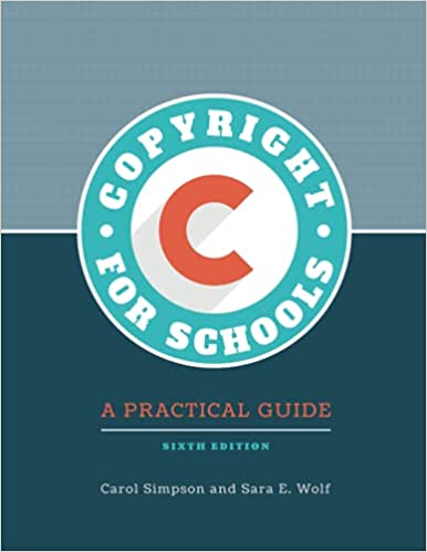 Copyright for schools : a practical guide