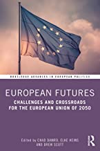European futures : challenges and crossroads for the European Union of 2050