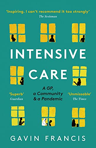Intensive care : a GP, a community ＆ a pandemic