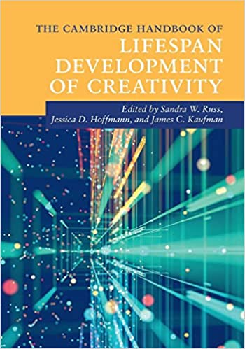 The Cambridge handbook of lifespan development of creativity
