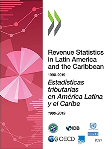 Revenue statistics in Latin America and the Caribbean. 1990-2019