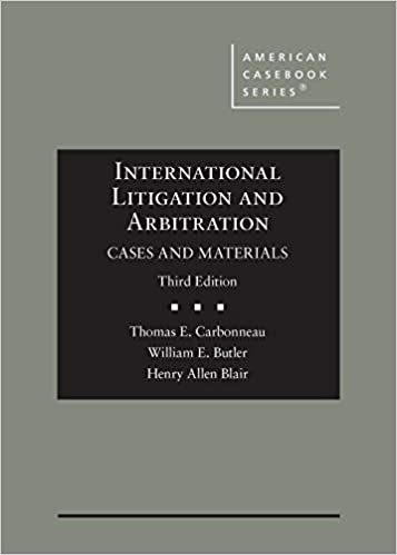 International litigation and arbitration : cases and materials