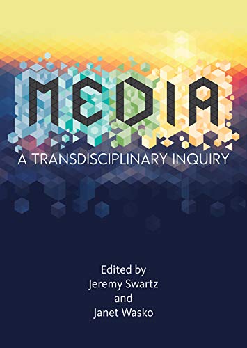 Media : a transdisciplinary inquiry