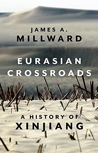 Eurasian crossroads : a history of Xinjiang