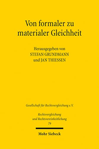 Von formaler zu materialer Gleichheit : vergleichende Perspektiven aus Geschichte, Kranz der Disziplinen und Theorie