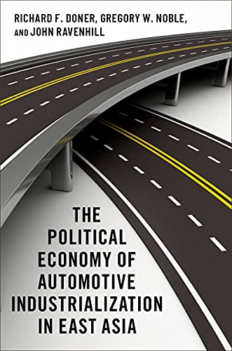 The political economy of automotive industrialization in East Asia