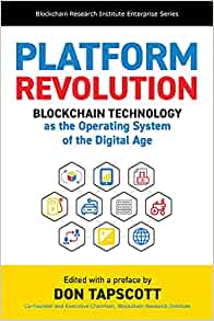 Platform revolution : blockchain technology as the operating system of the digital age