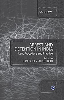 Arrest and detention in India : law, procedure and practice