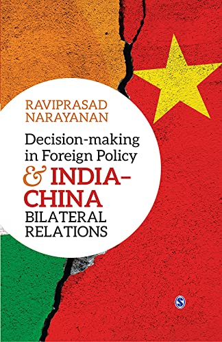 Decision-making in foreign policy ＆ India-China bilateral relations