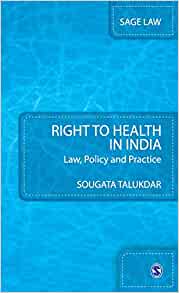 Right to health in India : law, policy and practice
