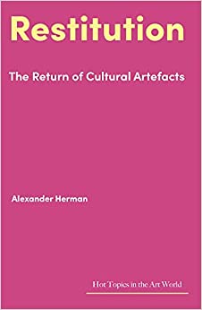 Restitution : the return of cultural artefacts