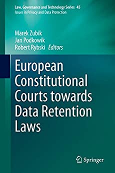 European constitutional courts towards data retention laws