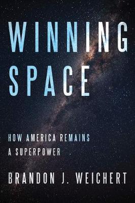Winning space : how America remains a superpower