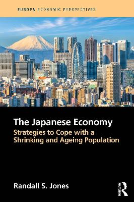 The Japanese economy : strategies to cope with a shrinking and ageing population
