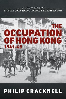 The occupation of Hong Kong 1941-1945