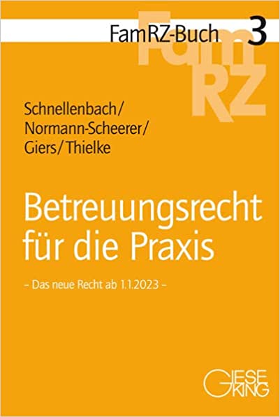 Betreuungsrecht für die Praxis : das neue Recht ab 1.1.2023