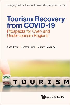 Tourism recovery from COVID-19 : prospects for over- and under-tourism regions