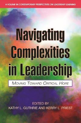 Navigating complexities in leadership : moving toward critical hope