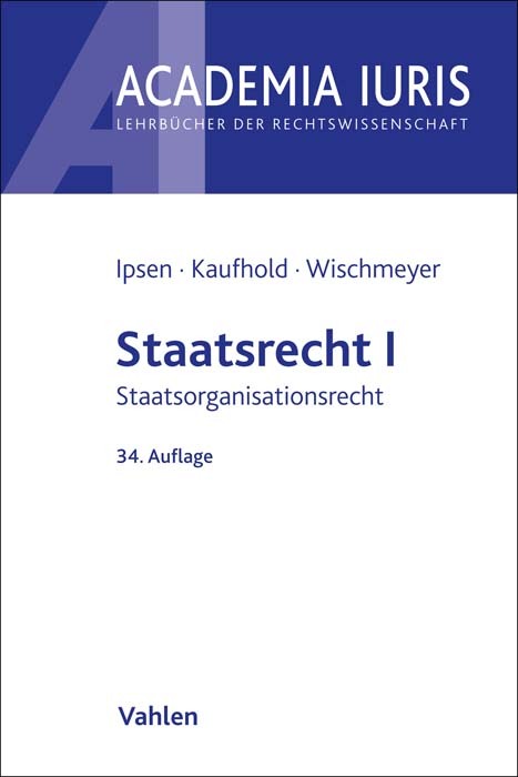 Staatsrecht I : Staatsorganisationsrecht