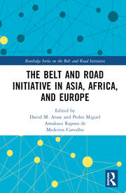 The belt and road initiative in Asia, Africa, and Europe