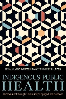 Indigenous public health : improvement through community-engaged interventions