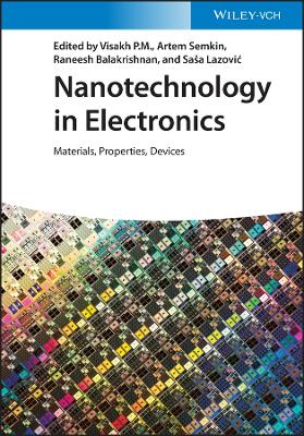 Nanotechnology in electronics : materials, properties, devices