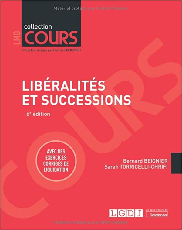 Libéralités et successions : cours, schémas ＆ tableaux, exercices corrigés de liquidation