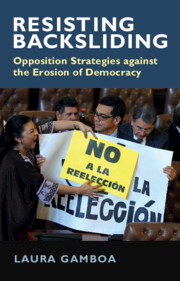 Resisting backsliding : opposition strategies against the erosion of democracy