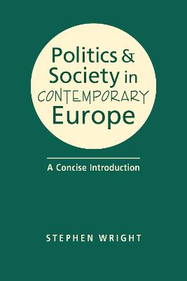 Politics ＆ society in contemporary Europe : a concise introduction
