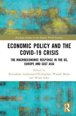 Economic policy and the Covid-19 crisis : the macroeconomic response in the US, Europe and East Asia