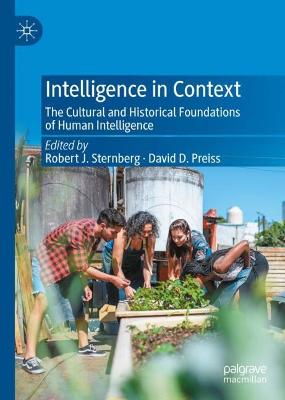 Intelligence in context : the cultural and historical foundations of human intelligence