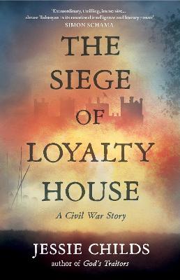 The siege of Loyalty House : a civil war story