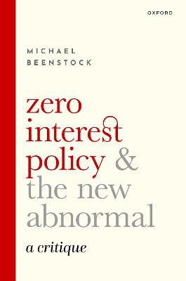 Zero interest policy and the new abnormal : a critique