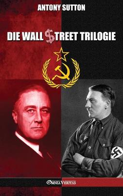 Die Wall Street trilogie