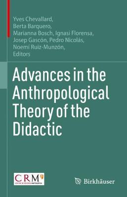 Advances in the anthropological theory of the didactic