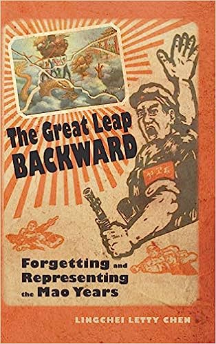 The great leap backward : forgetting and representing the Mao years
