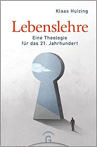Lebenslehre : eine Theologie für das 21. Jahrhundert