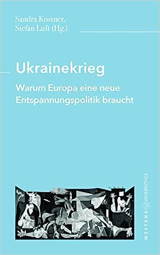 Ukrainekrieg : Warum Europa eine neue Entspannungspolitik braucht